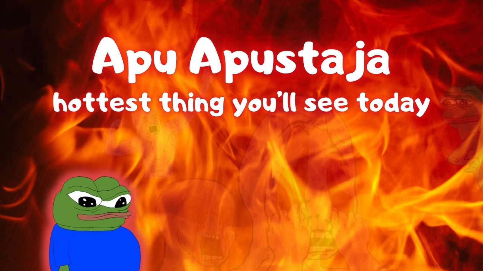 Burning Hot Apu